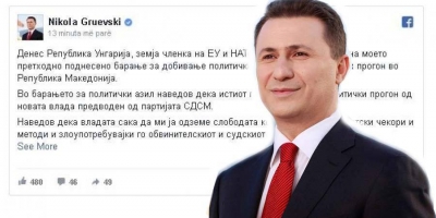 Gruevski konfirmon se Hungaria i ka dhënë azil politik