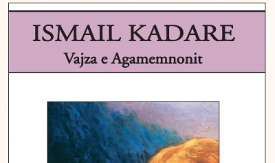 Ismail Kadare - &quot;Vajza e Agamemnonit&quot;