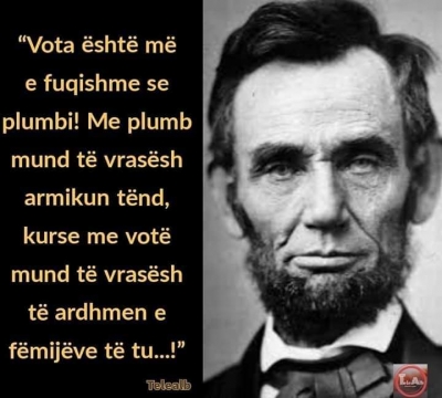 Vota është më e fuqishme se plumbi!