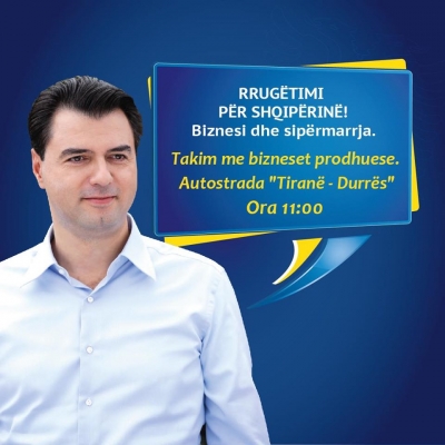 &quot;Rrugëtimit për Shqipërinë&quot;, Basha takim me bizneset prodhuese dhe sipërmarrjen